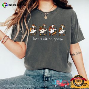 Just A Hiking Goose, Funny Hiking Comfort Colors Shirt 2
