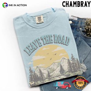 Leave The Road Take Trails Comfort Colors Shirt For Hiking