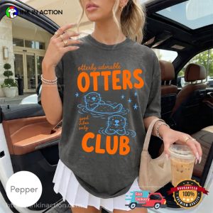 Otterly Adorable Otters Club Comfort Colors Shirt