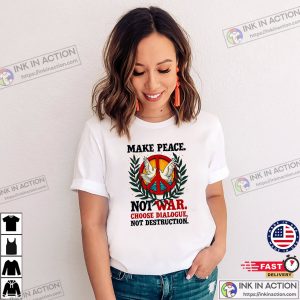 Peace dove Make Peace Not War Hippie Retro peace shirt 2 InkInAction.com