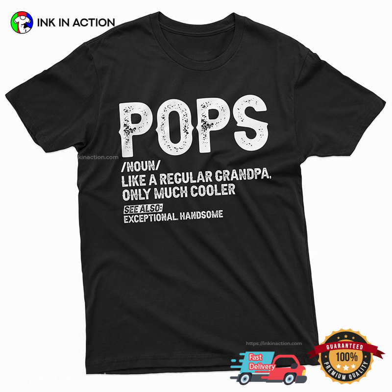 Pops Definition Funny Grandpa Shirt Pops Definition Funny Grandpa Shirt