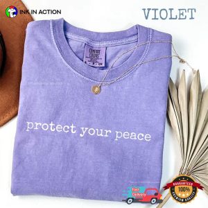 Protect Your Peace Basic Comfort Colors Shirt 2 InkInAction.com