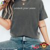Protect Your Peace Basic Comfort Colors Shirt