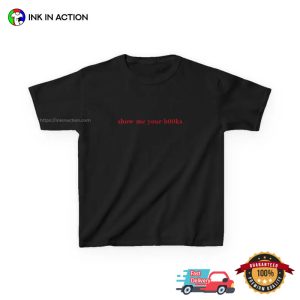 Show Me Your BOOks Funny Hot Girls Reading Tee 2 InkInAction.com