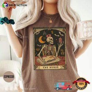 The Nurse Tarot Card, Skeleton Nurse Comfort Colors Shirt 2 InkInAction.com