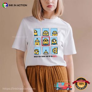 When You Think You're On Mute Cute Minions Shirt 2 InkInAction.com
