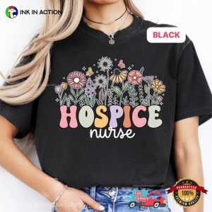 Wildflowers Hospice Nurse Cute Nurse Gifts Comfort Colors Shirt 3 InkInAction.com
