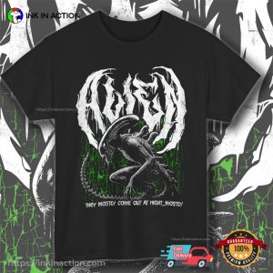 Xenomorph Alien Movie, They Mostly Come Out At Night Sci-fi Tee