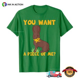 You Want A Piece Of Me Funny Chocolate Bunny Meme Shirt 2 InkInAction.com