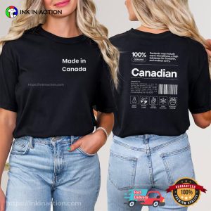 100% Canadian, Made In Canada Funny Canada Pride Shirt