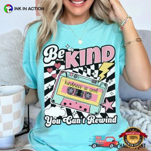 Be Kind You Can’t Rewind Vintage Mental Health School Comfort Colors Shirt