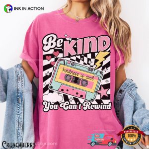 Be Kind You Can't Rewind Vintage Mental Health School Comfort Colors Shirt 2 InkInAction.com