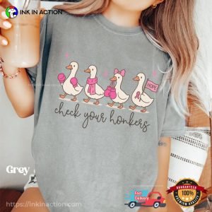 Check Your Honkers Goose Breast Cancer Fighter Comfort Colors Shirt