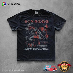 Dancing With The Devil Sinners Movie Quotes Comfort Colors Shirt 2 InkInAction.com