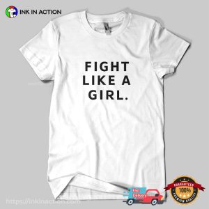 Fight Like A Girl Shirt