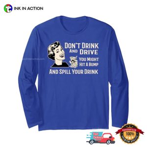 Funny Don't Drink and Drive Shirt 2 InkInAction.com