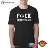 Funny Packers Fuck Both Teams Shirt
