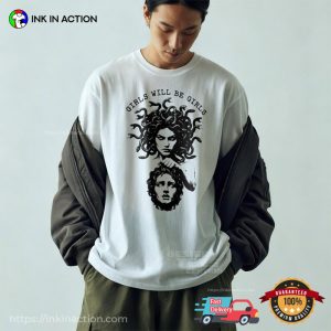 Girls Will Be Girls Medusa Feminist Outfit Comfort Colors Shirt 2 InkInAction.com