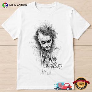 Gotham Joker Why So Serious Sketch Art Shirt