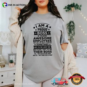 I Am A Proud Boss Funny Best Boss Gift Comfort Colors Shirt