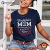 I Rised Their Hero Proud Firefighter Mom Shirt