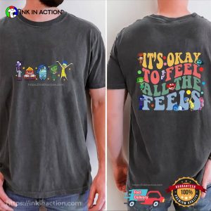 It's Ok To Feel All The Feels Inside Out Comfort Colors Shirt 2 InkInAction.com