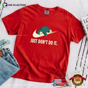 Just Don’t Do It Funny Pokemon Snorlax Meme Comfort Colors Shirt