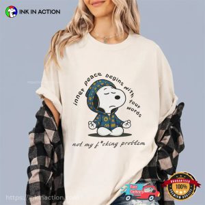 Not My Fucking Problem Yoga Snoopy Mental Health Comfort Colors Shirt