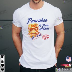 Pancakes And Panic Attacks Vintage mental health shirt 3 InkInAction.com