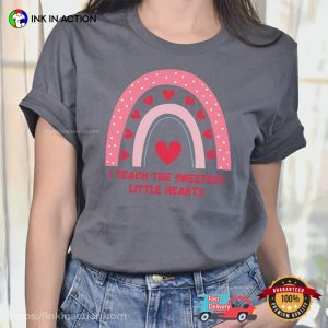 Sweetest Hearts Teacher Sweetest Gifts Tee