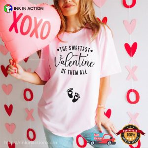 The Sweetest Valentine Of Them All, Pregnant Valentine Comfort Colors Shirt