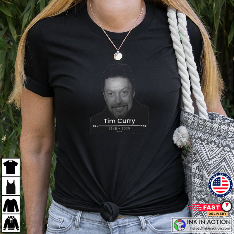 Tim Curry RIP Shirt Tim Curry RIP Shirt