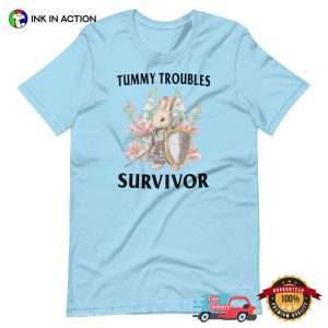 Tummy Troubles Survivor, Tummy Hurts Kight Shirt