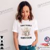 Tummy Troubles Survivor, Tummy Hurts Kight Shirt