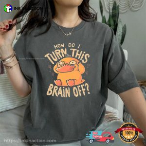 Turn This Brain Off Funny Pokemon Psyduck Meme Comfort Colors Shirt