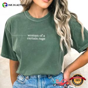 Woman Of A Certain Rage, Feminist Era Gifts Comfort Colors Shirt Woman Of A Certain Rage, Feminist Era Gifts Comfort Colors Shirt