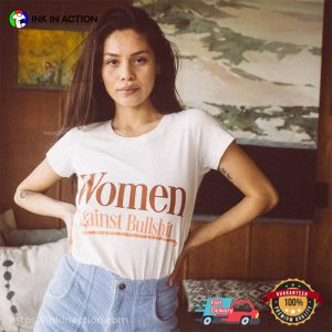 Women Against Bullshit Vintage Girl Power Shirt Women Against Bullshit Vintage Girl Power Shirt