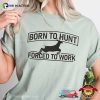 Born To Hunt, Deer Hunter Gift Comfort Colors Shirt