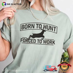 Born To Hunt, Deer Hunter Gift Comfort Colors Shirt 2 InkInAction.com