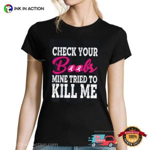 Check Your Boobs Funny Breast Cancer Awareness Shirt