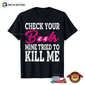 Check Your Boobs Funny Breast Cancer Awareness Shirt