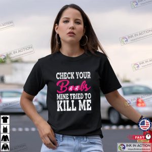 Check Your Boobs Funny Breast Cancer Awareness Shirt InkInAction.com