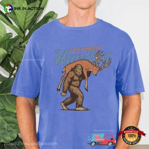 I'd Rather Be Hunting, Bigfoot Hunting Deer Gift Comfort Colors Shirt 3 InkInAction.com