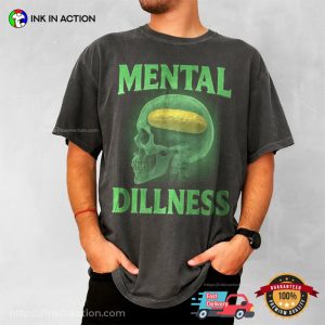 Mental Dillness Funny Pickled Brain Comfort Colors Shirt 3 InkInAction.com