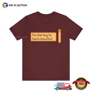 Retro Game I'm Starting To Feel Exhausted Stardew valley Shirt 3 InkInAction.com