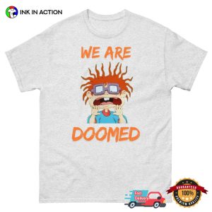 We Are Doomed Chuckie Finster Nickelodeon Cartoons Shirt
