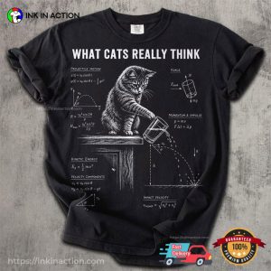 What Cats Really Think Funny Science Cat Meme Comfort Colors Shirt 1 InkInAction.com