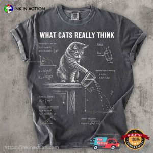 What Cats Really Think Funny Science Cat Meme Comfort Colors Shirt 2 InkInAction.com