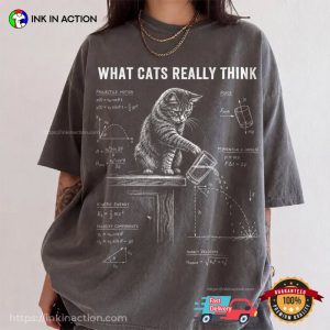 What Cats Really Think Funny Science Cat Meme Comfort Colors Shirt InkInAction.com