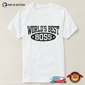 World’s Best Boss Shirt